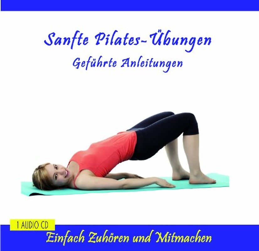 Verlag Thomas Rettenmaier - Sanfte Pilates-Übungen - Pilates-CD mit Anleitung - Pilatesübungen für jeden Tag - für Anfänger, Fortgeschrittene, Schwangere, Frauen, Männer oder Kinder