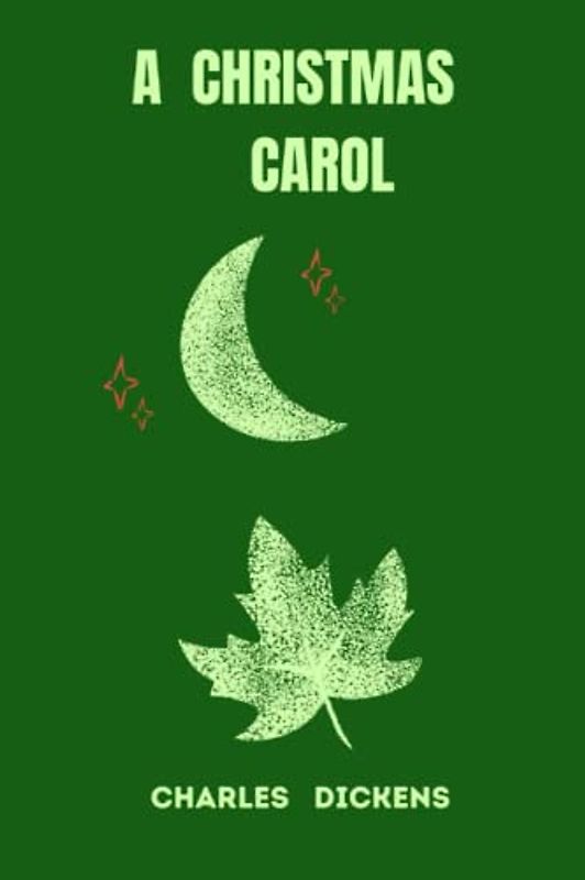 a christmas carol by charles dickens