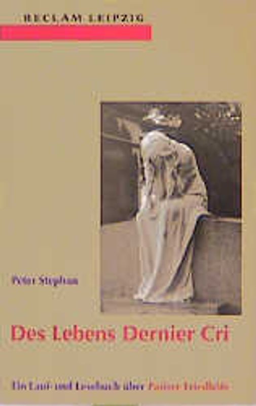 Des Lebens Dernier Cri