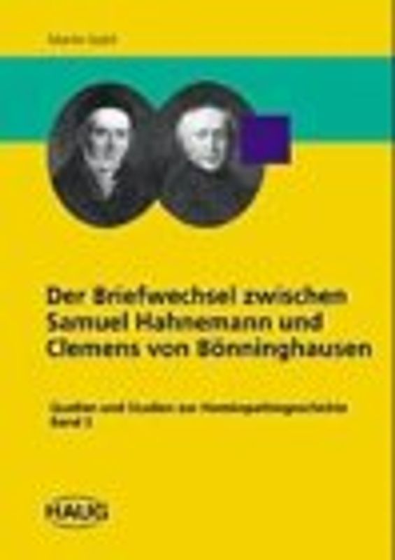 Der Briefwechsel zwischen Samuel Hahnemann und Clemens von Bönninghausen
