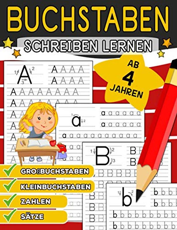 Buchstaben Schreiben Lernen: Buchstaben Und Zahlen Schreiben Lernen Alphabet Lernen für Kinder ab 4 Jahren (Vorschule + 1. Klasse)