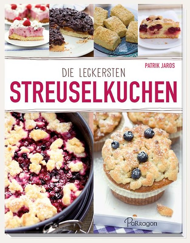 Die leckersten Streuselkuchen