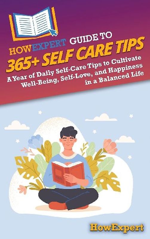 HowExpert Guide to 365+ Self Care Tips