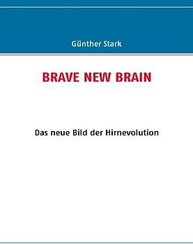 BRAVE NEW BRAIN