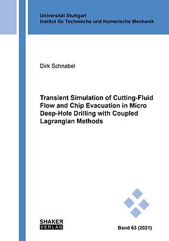 Transient Simulation of Cutting-Fluid Flow and Chip Evacuation in Micro Deep-Hole Drilling with Coupled Lagrangian Methods