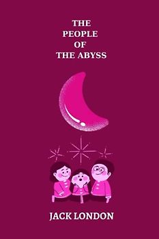 The People of the Abyss by jack london