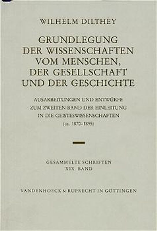 Grundlegung der Wissenschaften vom Menschen, der Gesellschaft und der Geschichte