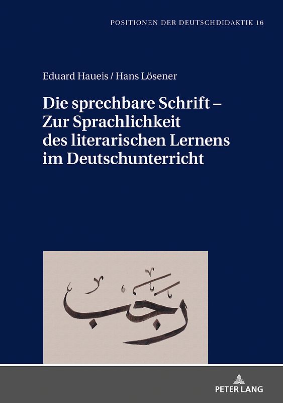Die sprechbare Schrift – Zur Sprachlichkeit des literarischen Lernens im Deutschunterricht