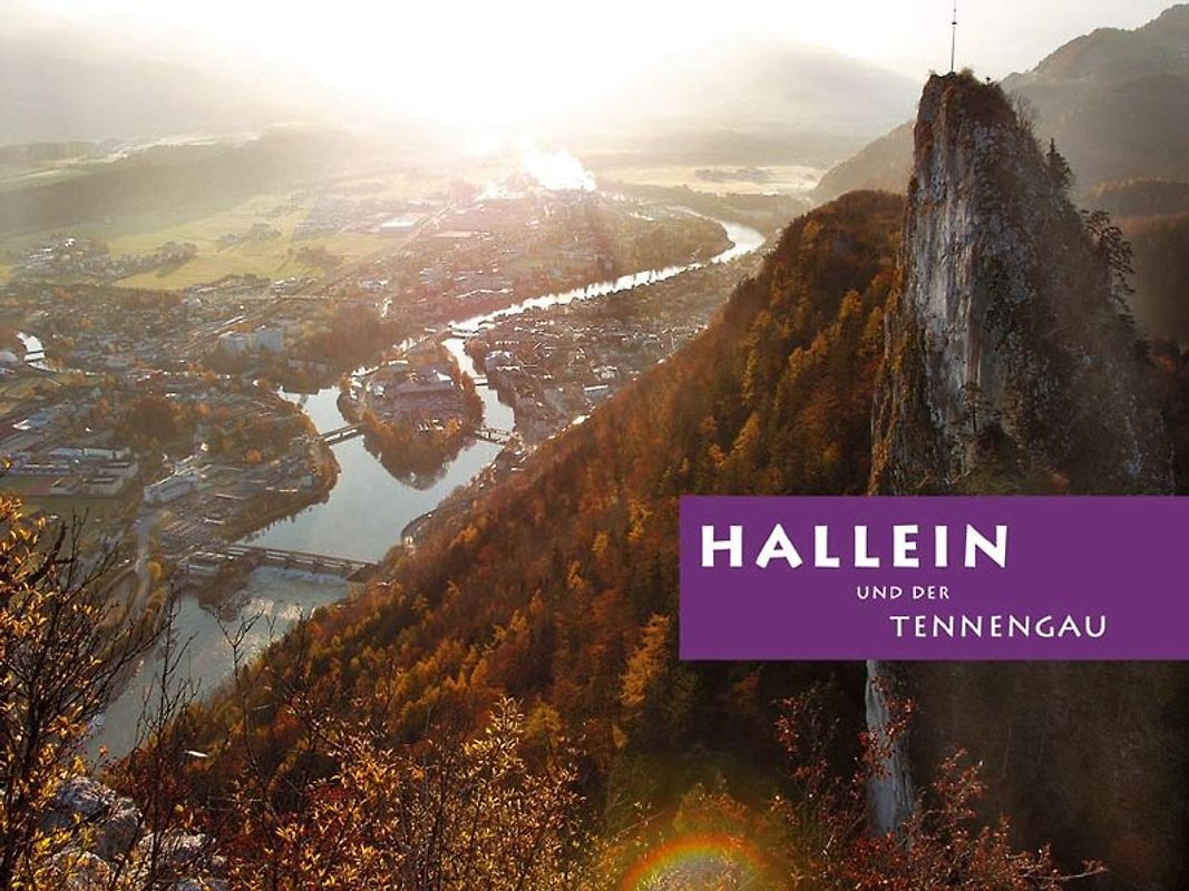 Hallein und der Tennengau