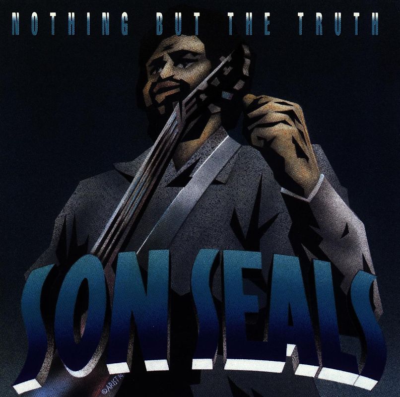 Son Seals - Nothing But the Truth