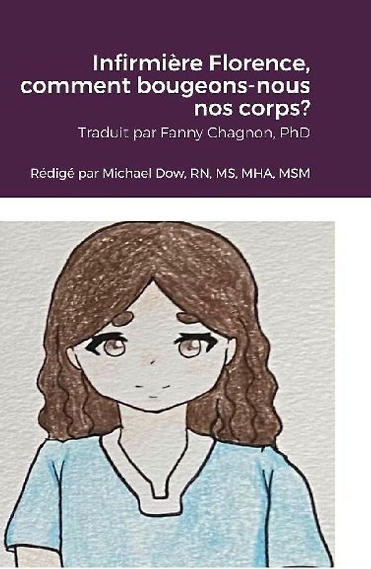 Infirmière Florence, comment bougeons-nous nos corps?