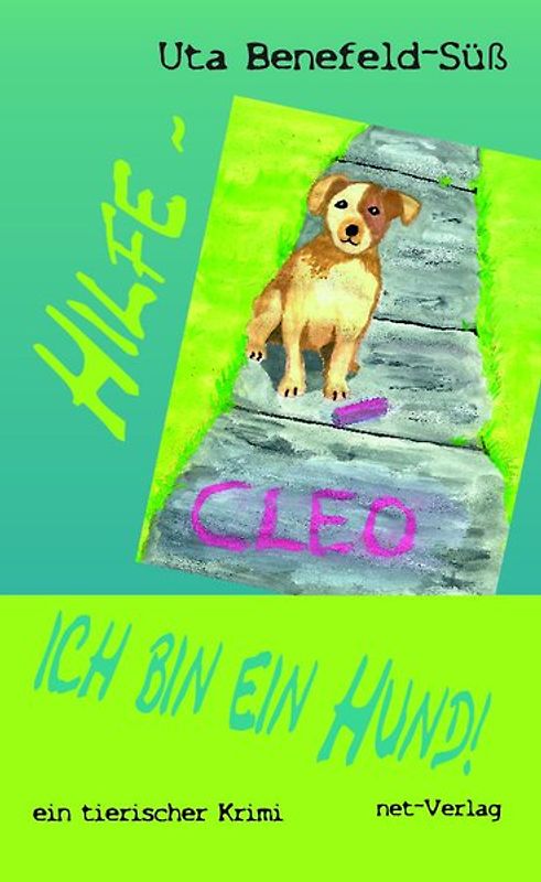 Hilfe - ich bin ein Hund!