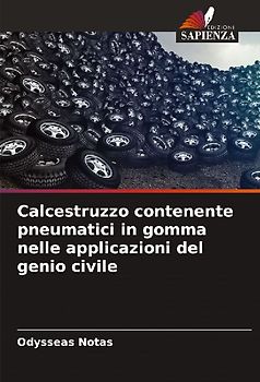 Calcestruzzo contenente pneumatici in gomma nelle applicazioni del genio civile