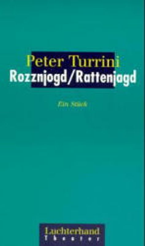 Rozznjogd /Rattenjagd. Ein Stück