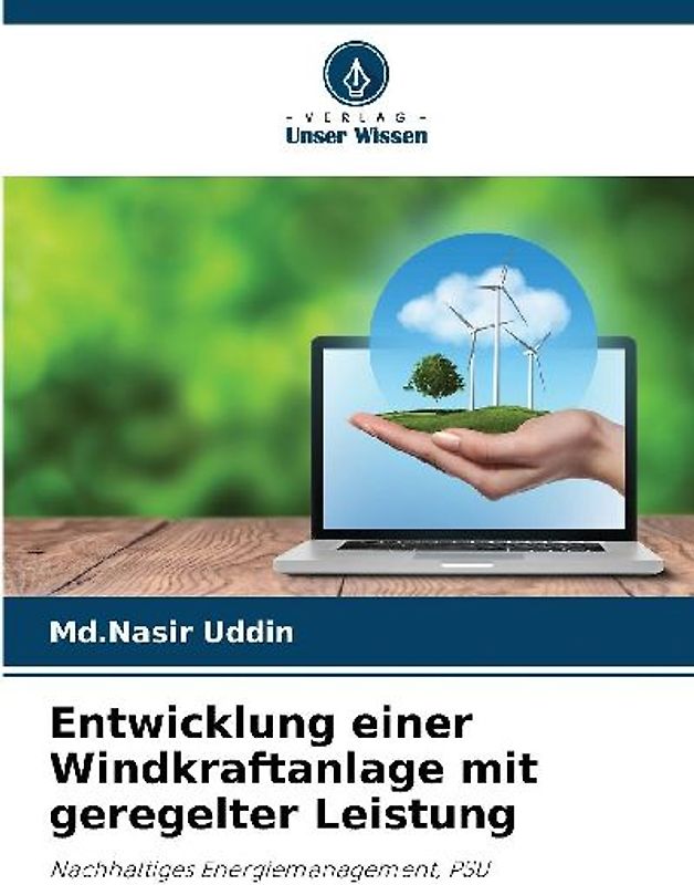 Entwicklung einer Windkraftanlage mit geregelter Leistung