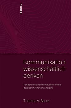 Kommunikation wissenschaftlich denken
