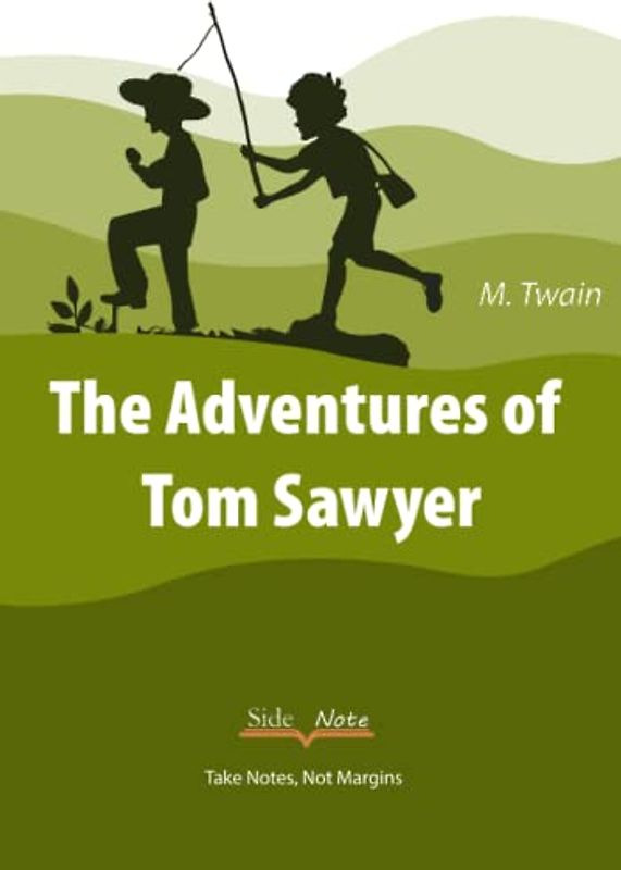 The Adventures of Tom Sawyer: SideNote Annotatable Edition for Students