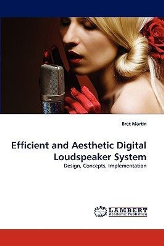 Efficient and Aesthetic Digital Loudspeaker System