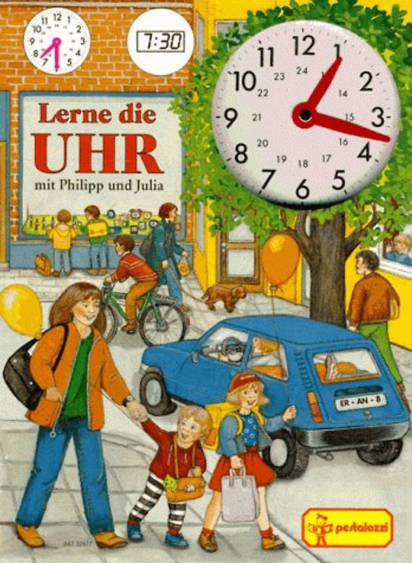 Lerne die Uhr mit Philipp und Julia. Uhrenbuch