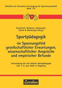 Sportpädagogik im Spannungsfeld gesellschaftlicher Erwartungen, wissenschaftlicher Ansprüche und empirischer Befunde