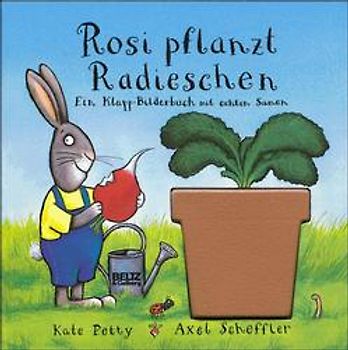 Rosi pflanzt Radieschen. Ein Klapp-Bilderbuch mit echten Samen