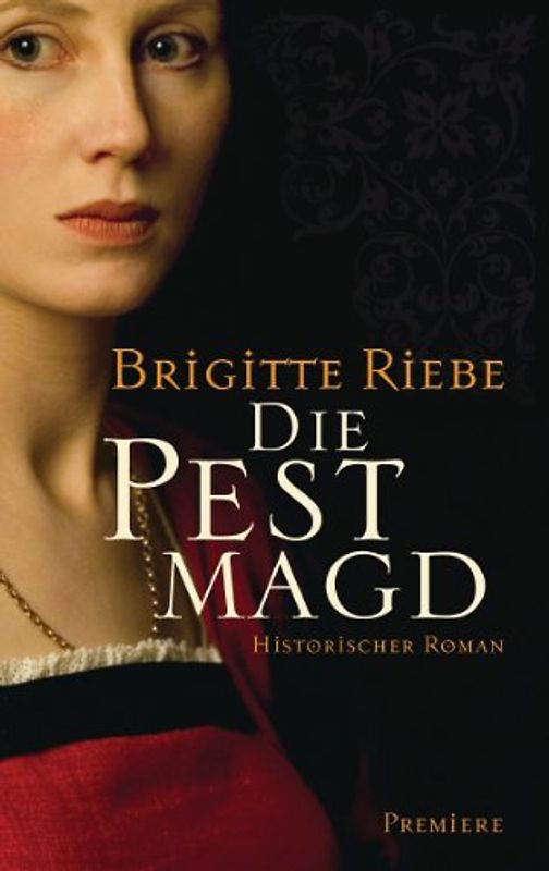 Die Pestmagd. Roman