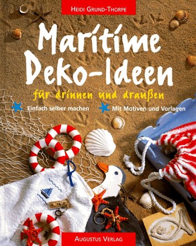 Maritime Deko-Ideen für drinnen und draussen. Einfach selber machen. Mit Motiven und Vorlagen