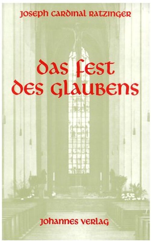 Das Fest des Glaubens