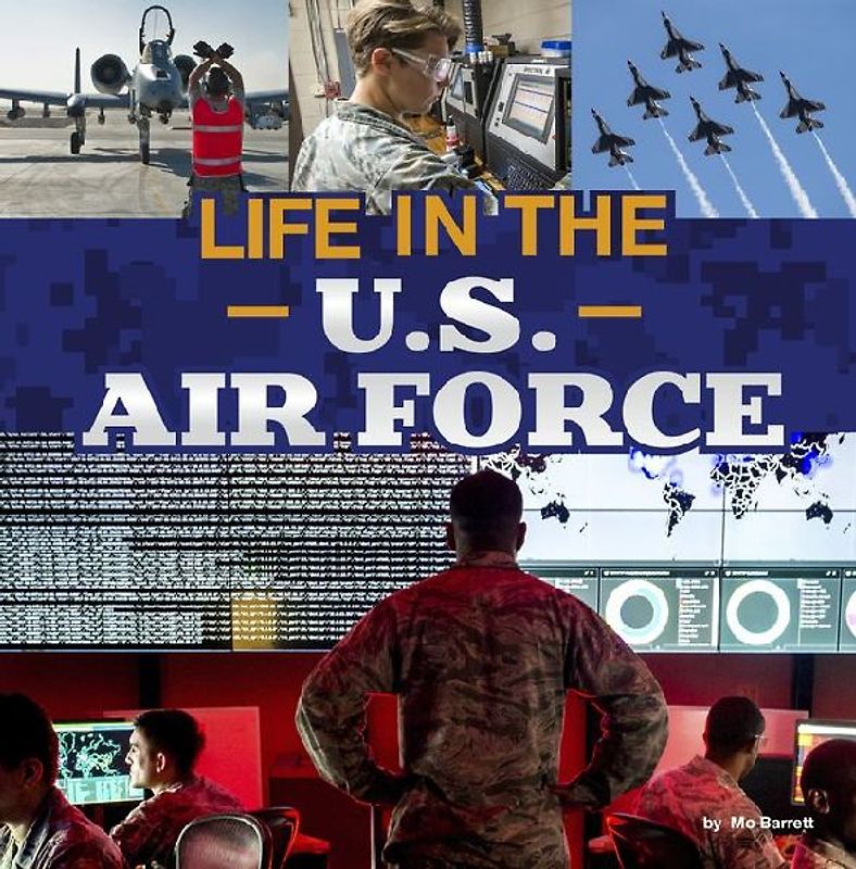 Life in the U.S. Air Force