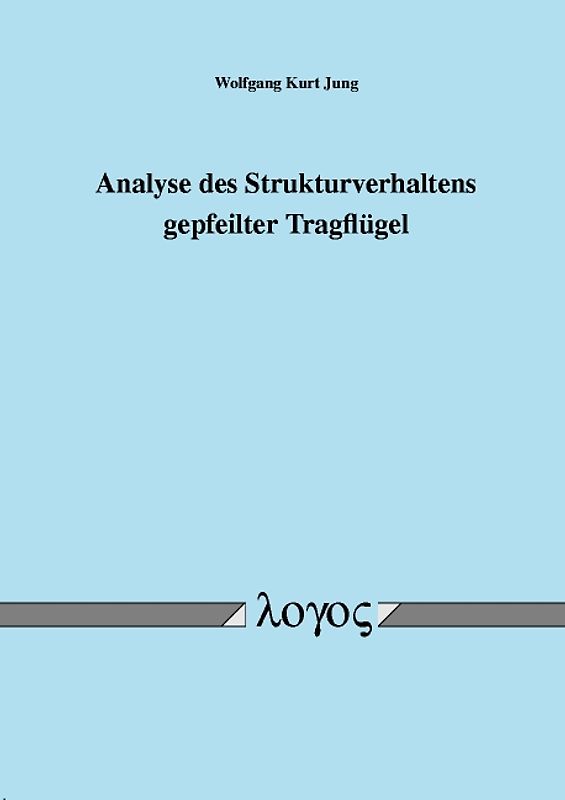 Analyse des Strukturverhaltens gepfeilter Tragflügel