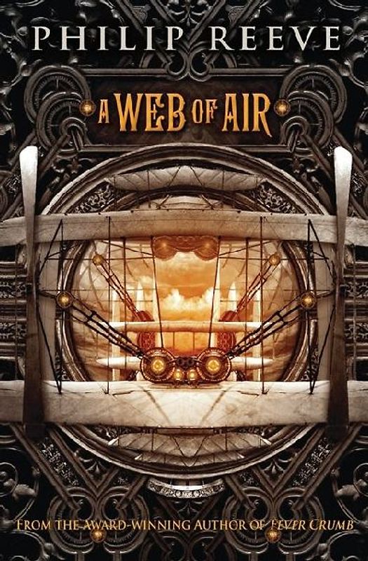 A Web of Air (the Fever Crumb Trilogy, Book 2)