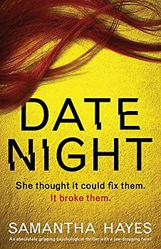Date Night: An absolutely gripping psychological thriller with a jaw-dropping twist