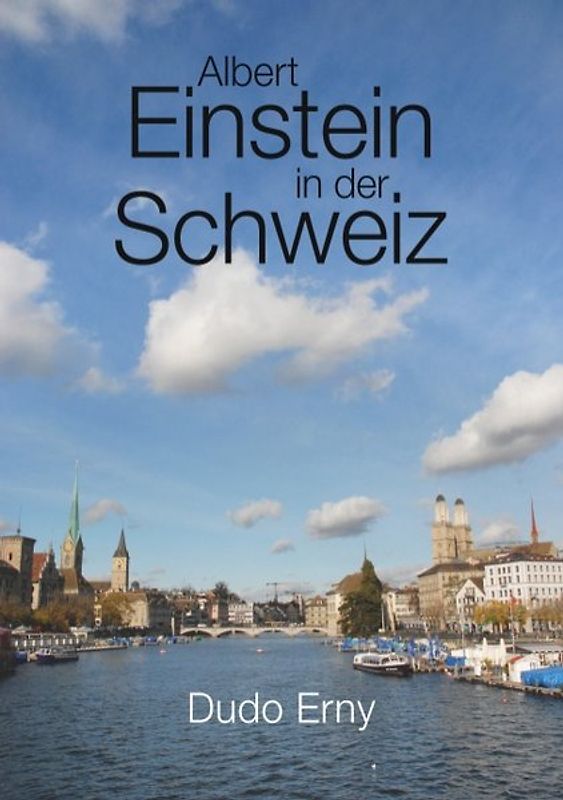 Albert Einstein in der Schweiz