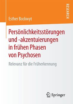 Persönlichkeitsstörungen und -akzentuierungen in frühen Phasen von Psychosen