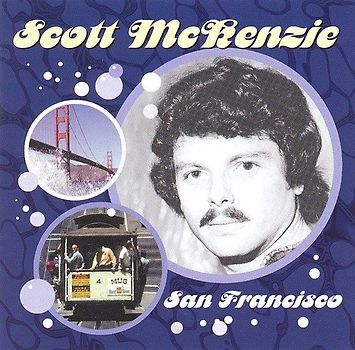Scott Mckenzie - San Francisco