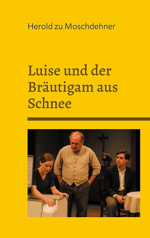 Luise und der Bräutigam aus Schnee
