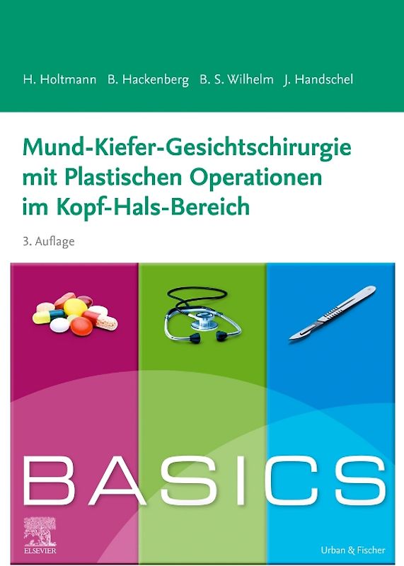 BASICS Mund-Kiefer-Gesichtschirurgie mit Plastischen Operationen im Kopf-Hals-Bereich