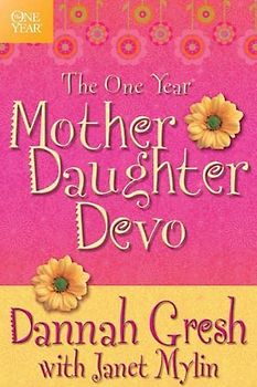 The One Year Mother-Daughter Devo