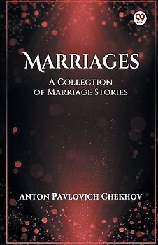 Marriages A Collection of Marriage Stories