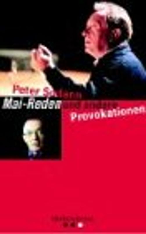 Mai-Reden und andere Provokationen