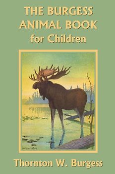 The Burgess Animal Book for Children (Yesterday's Classics)