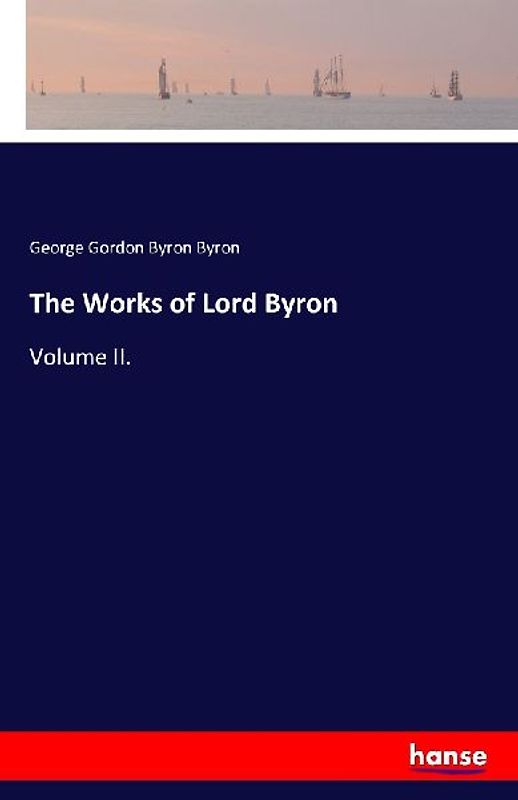 The Works of Lord Byron