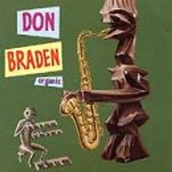 Don Braden - Organic