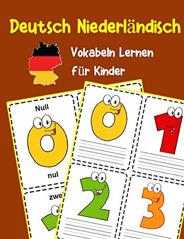 Deutsch Niederländisch Vokabeln Lernen für Kinder: 200 basisch wortschatz und grammatik vorschulkind kindergarten 1. 2. 3. Klasse (Deutsch Vokabeln für Kinder, Band 2)