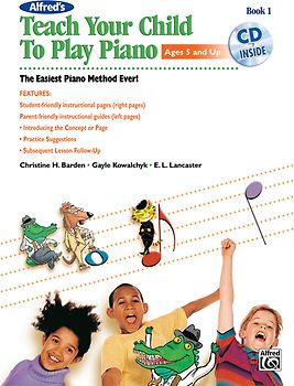 Alfred's Teach Your Child to Play Piano, Book 1