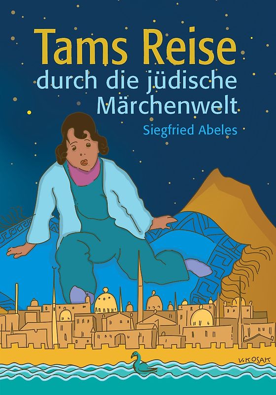 Tams Reise durch die jüdische Märchenwelt