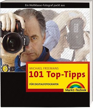 Michael Freemans 101 Top-Tipps für Digitalfotografen
