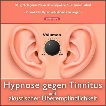 HYPNOSE BEI AKUSTISCHER ÜBEREMPFINDLICHKEIT UND TINNITUS