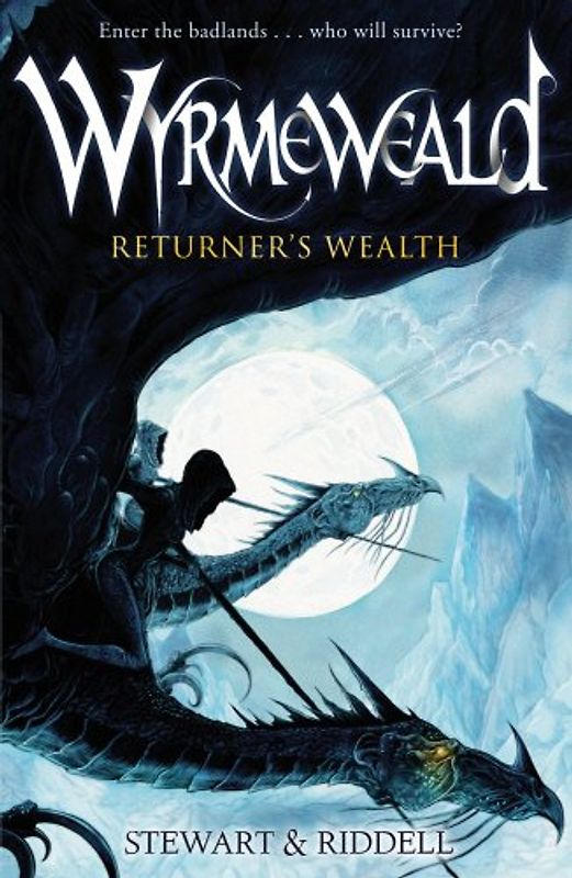 Wyrmeweald 1. Returner's Wealth - Paul Stewart