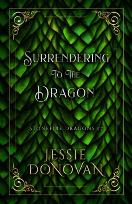 Surrendering to the Dragon (Stonefire Dragons Special Edition, Band 7)